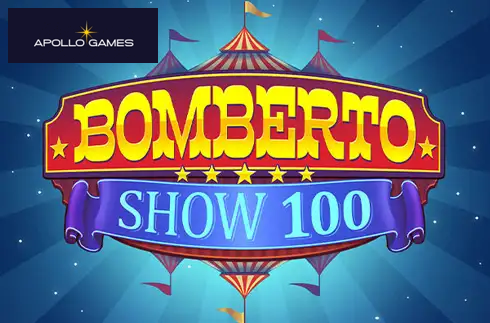 Bomberto Show 100